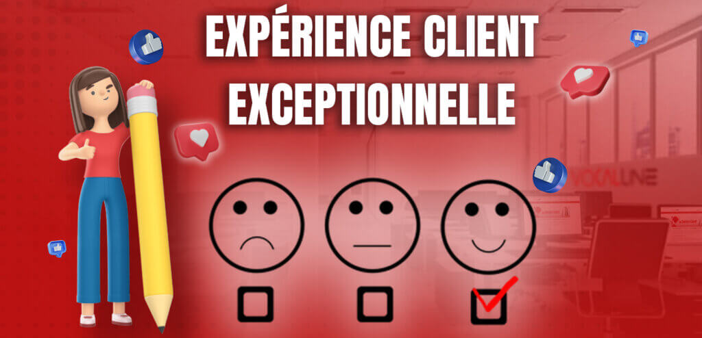 expérience client exceptionnelle