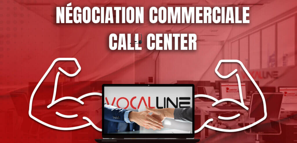 Négociation commerciale call center