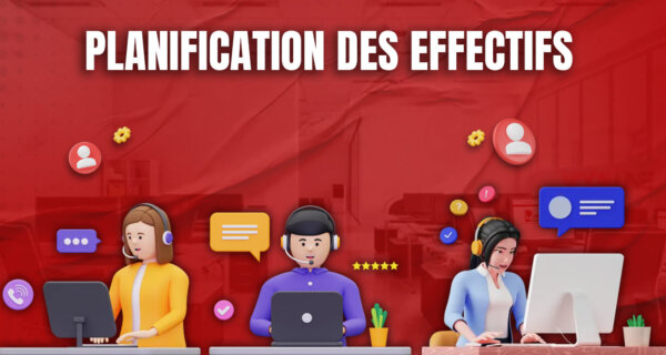 bonne planification des effectifs